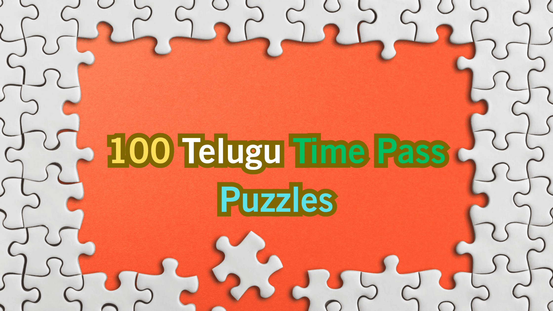 100 Telugu Time Pass Puzzles